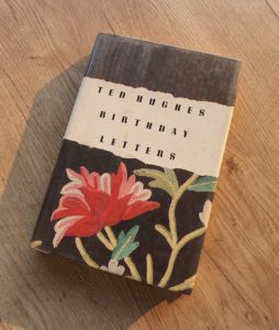 Birthday Letters by Ted Hughes