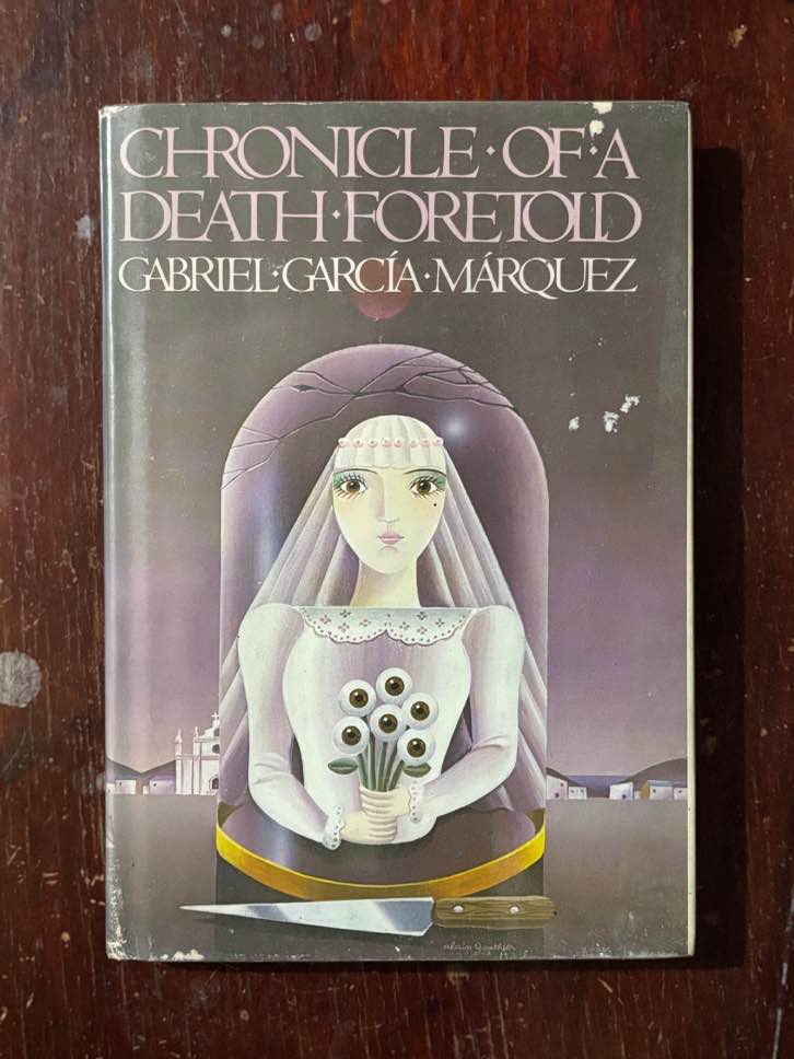 Chronicle of a Death Foretold by Gabriel García Márquez