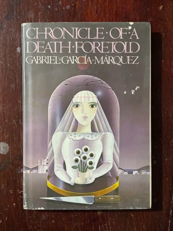 Chronicle of a Death Foretold by Gabriel García Márquez
