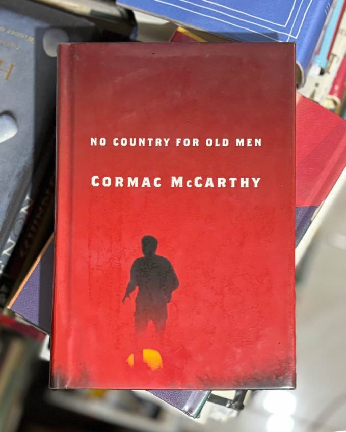 No Country for Old Men by Cormac McCarthy