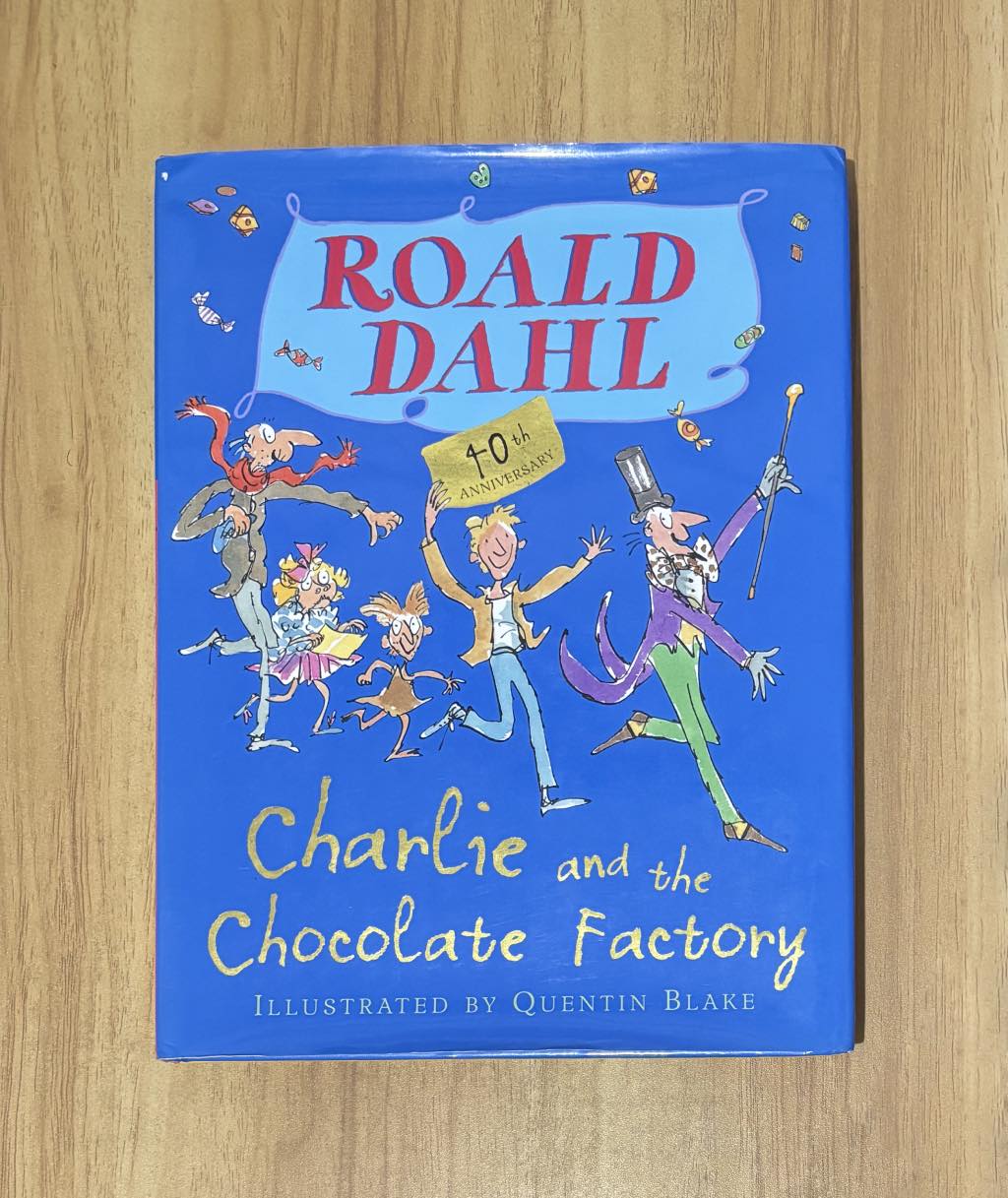 Charlie and the Chocolate Factory by Roald Dahl
