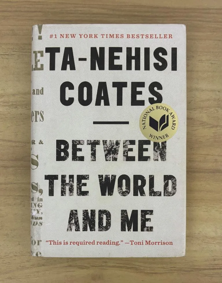 Between the World and Me by Ta-Nehisi Coates