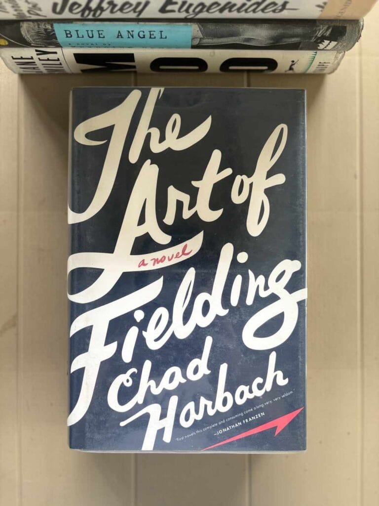 The Art of Fielding by Chad Harbach
