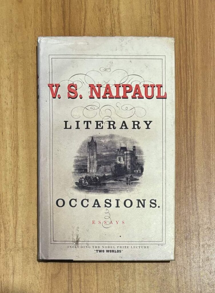 Literary Occasions by V. S. Naipul