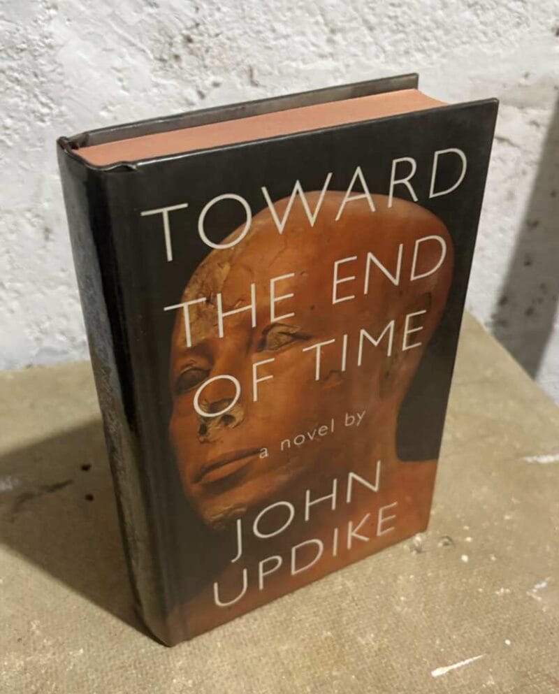 Toward the End of Time by John Updike